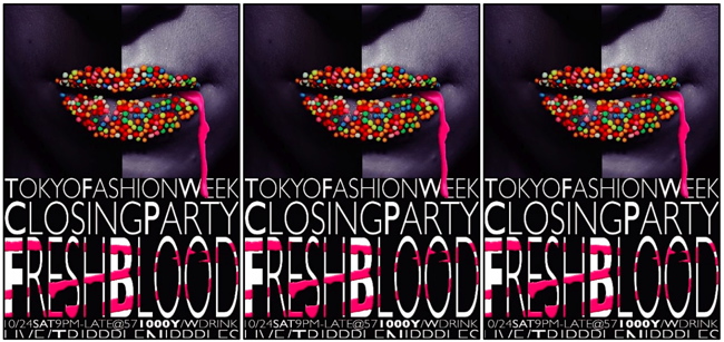SAT 10:24 TOKYO FASHION WEEK CLOSING PARTY 'FRESH BLOOD'