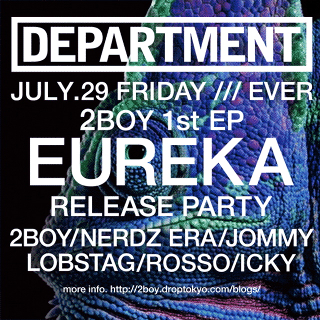 DEPT FINAL 2BOY 1ST EP [EUREKA] RELEASE PARTY!!! @ EVER 7.29. (FRI) 